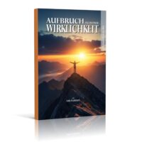 Aufbruch in deine Wirklichkeit, das Buch von Udo Kubesch